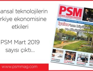 PSM Mart 2019 sayısı çıktı…