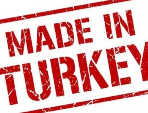 ‘Made in Turkey’ tarih oldu