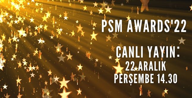 PSM AWARDS’22 Canlı Yayında!