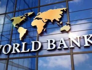 Dünya Bankasından Türkiye’ye 750 milyon dolar finansman
