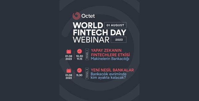 Octet Türkiye 1 Ağustos Dünya FinTech Günü’nde bir araya geliyor