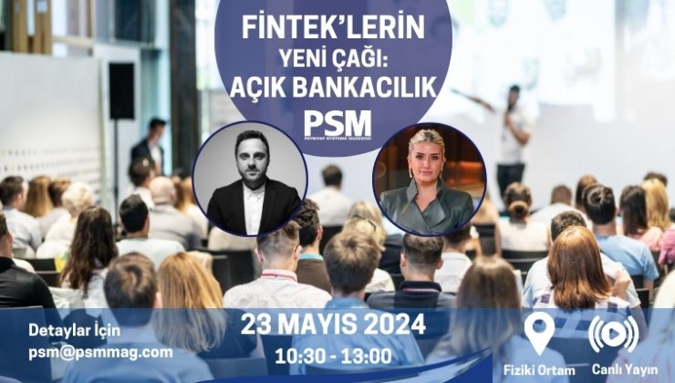 PSM “Açık Bankacılık” panelinin ilk konuşmacıları belli oldu!